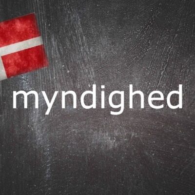 danish-word-of-the-day:-myndighed