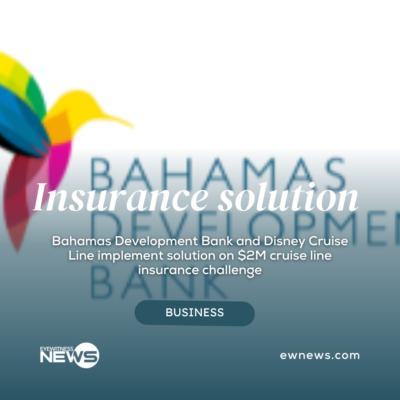  bahamas-development-bank-and-disney-cruise-line-implement-solution-on-$2m-cruise-line-insurance-challenge