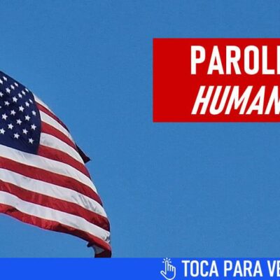 anuncian-probable-fecha-de-regreso-del-parole-humanitario-para-estados-unidos