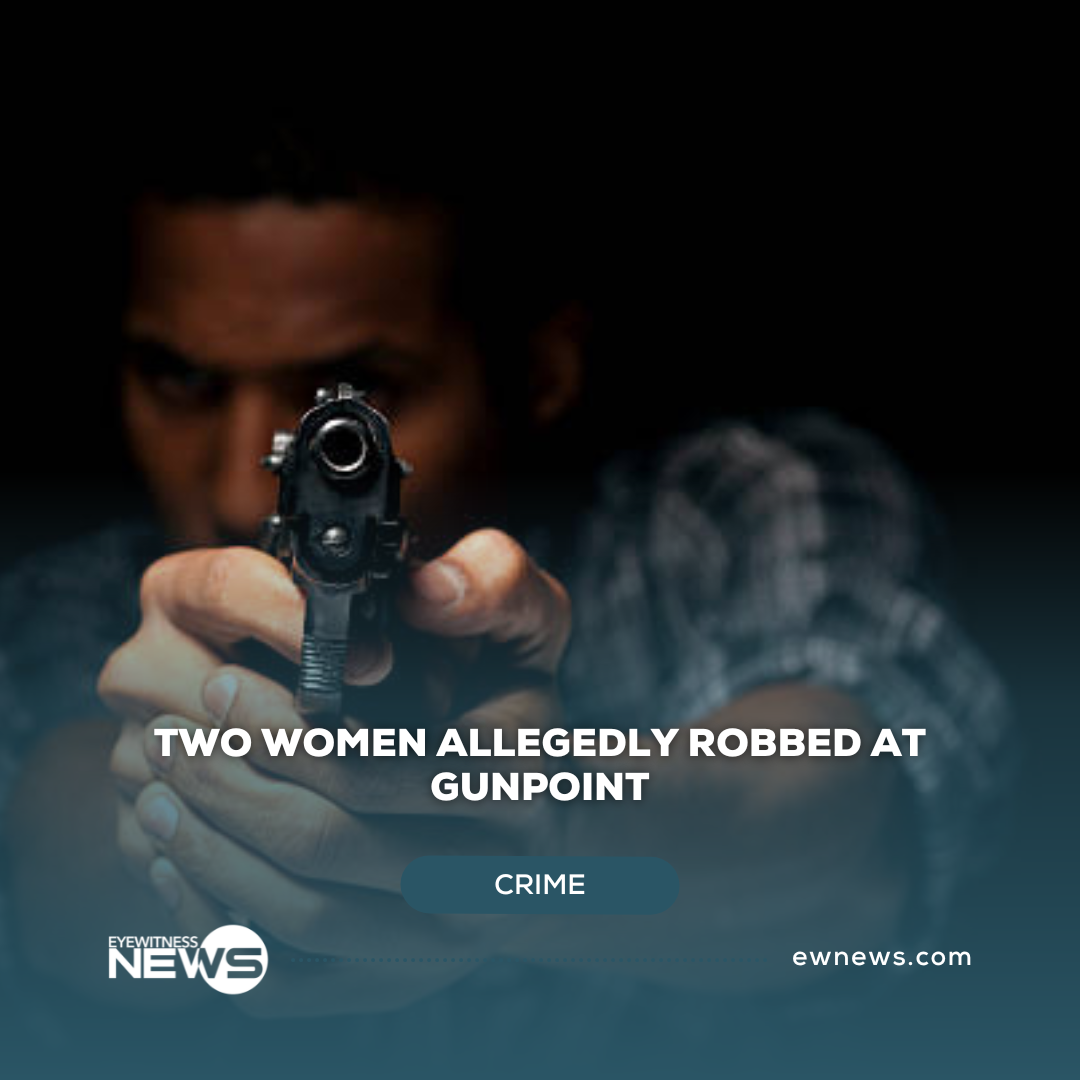 two-women-allegedly-robbed-at-gunpoint