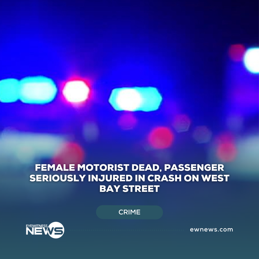 female-motorist-dead,-passenger-seriously-injured-in-crash-on-west-bay-street