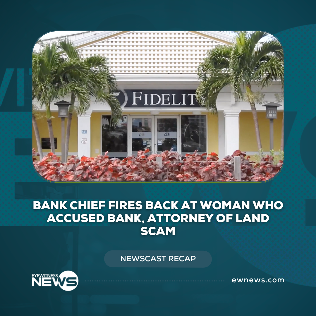 bank-chief-fires-back-at-woman-who-accused-bank,-attorney-of-land-scam